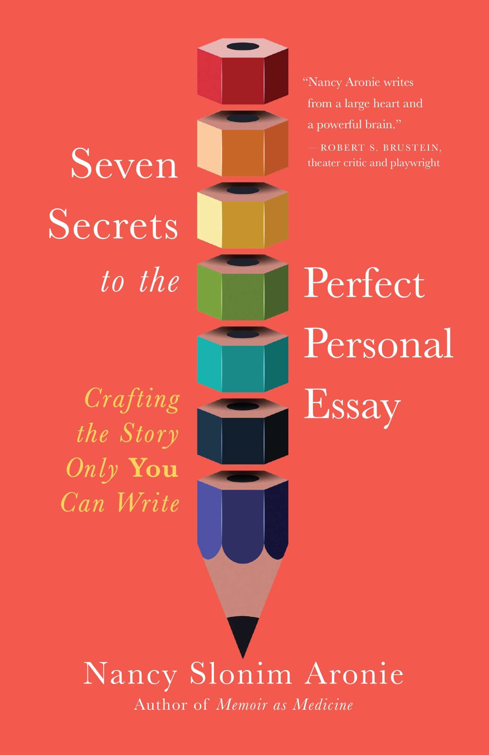 Cover: 9781608689309 | Seven Secrets to the Perfect Personal Essay | Nancy Slonim Aronie