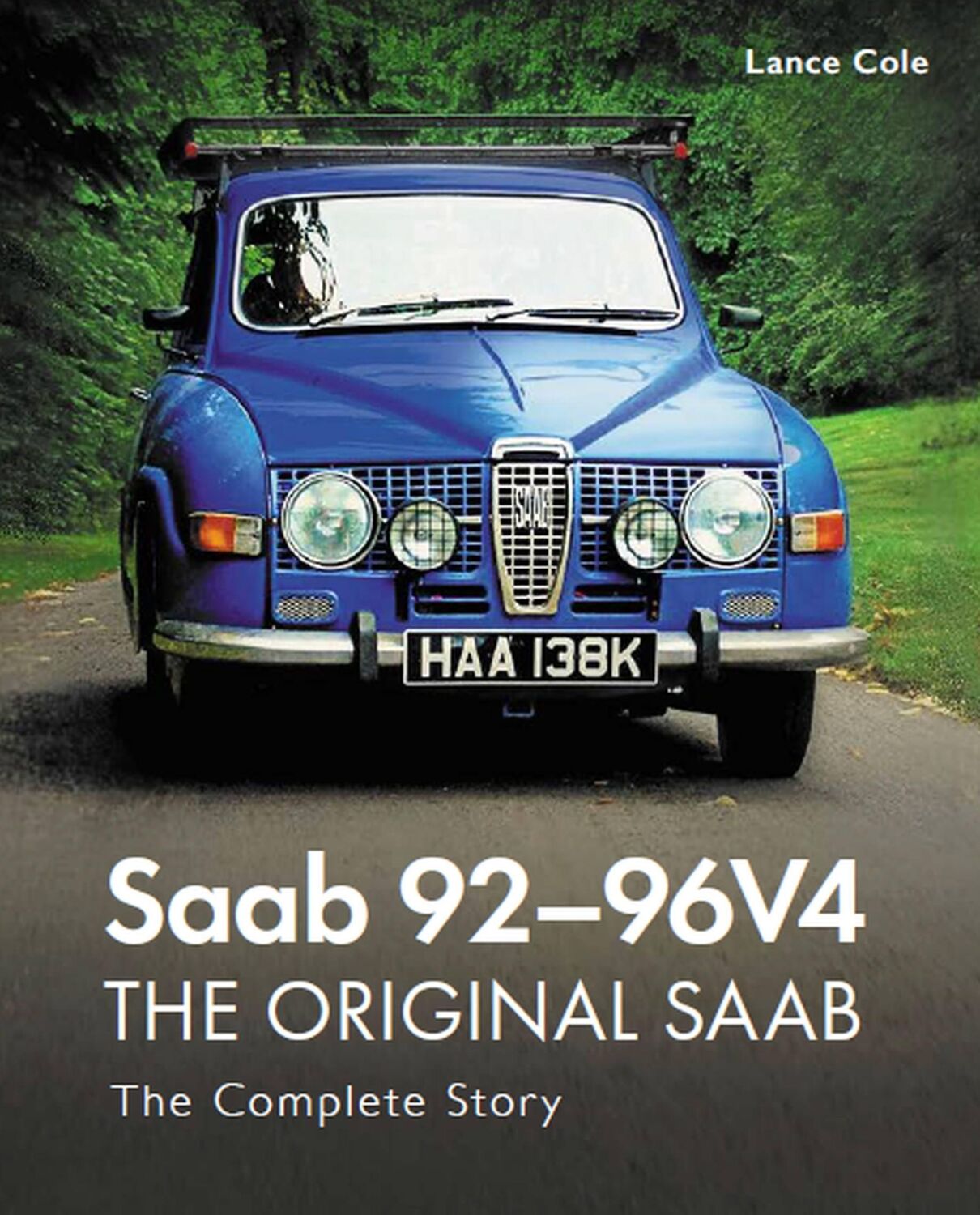 Cover: 9780719840173 | SAAB 92-96v4 | The Complete Story | Lance Cole | Buch | Gebunden