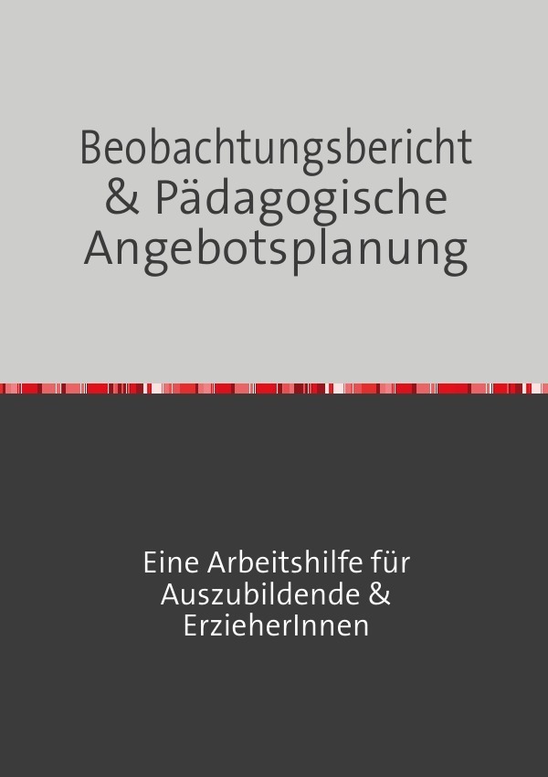 Cover: 9783737571647 | Beobachtungsbericht & pädagogische Angebotsplanung | Peggy Seide-Puls