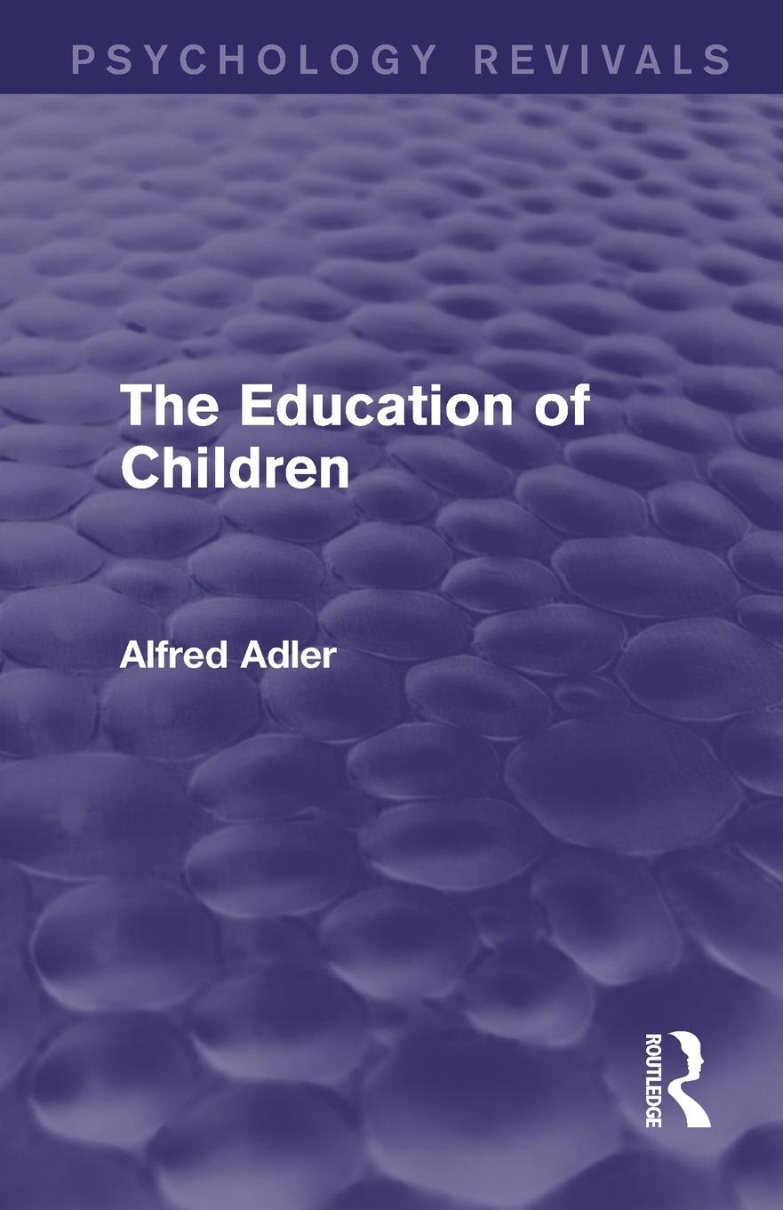 Cover: 9781138919327 | The Education of Children | Alfred Adler | Taschenbuch | Englisch