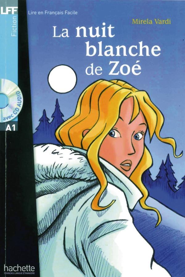 Cover: 9783192333071 | La nuit blanche de Zoé | Lektüre + Audio-CD. Niveau A1 | Mirela Vardi