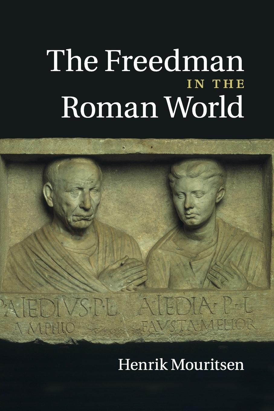 Cover: 9781107519084 | The Freedman in the Roman World | Henrik Mouritsen | Taschenbuch