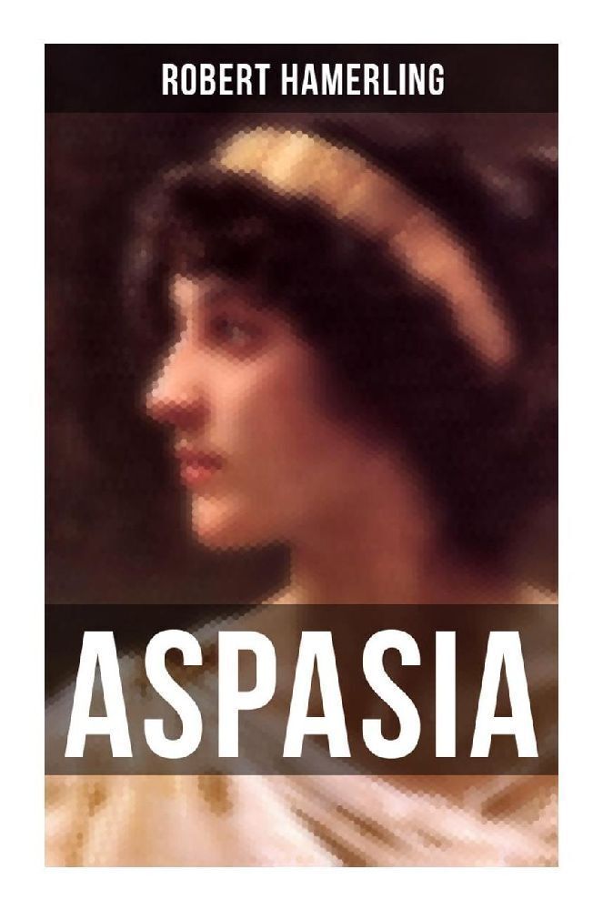 Cover: 9788027260980 | Aspasia | Robert Hamerling | Taschenbuch | 320 S. | Deutsch | 2022