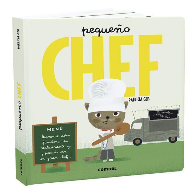 Cover: 9788491013839 | Pequeño Chef | Patricia Geis | Buch | Spanisch | 2019