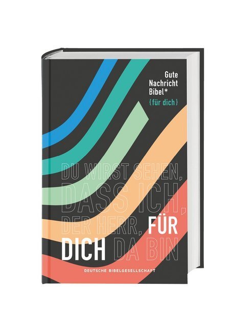 Cover: 9783460617179 | Gute Nachricht Bibel, Edition "für dich" | Buch | Mit Leseband | 2019