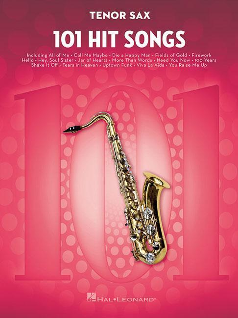 Cover: 888680645458 | 101 Hit Songs | For Tenor Sax | Taschenbuch | Buch | Englisch | 2017