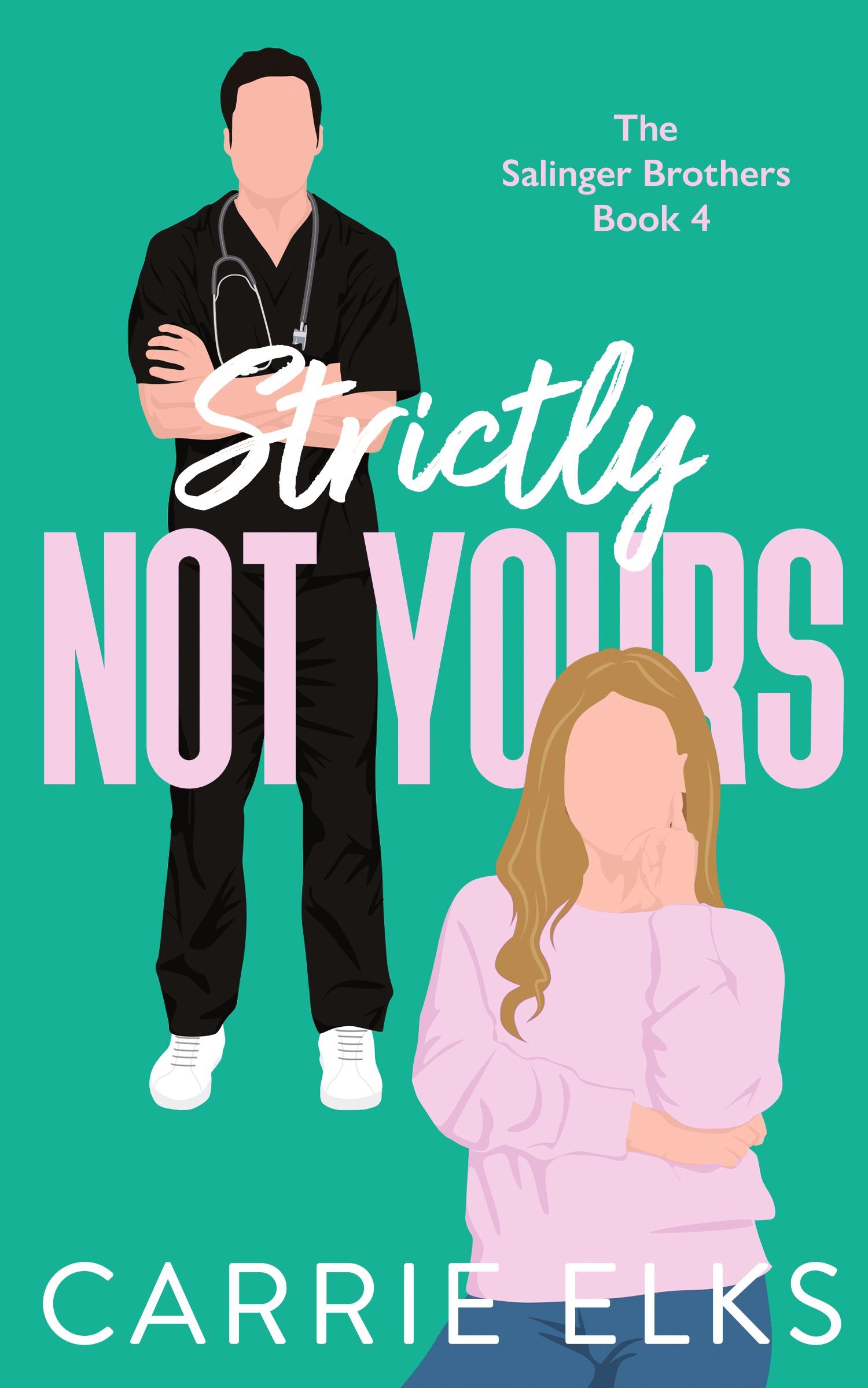 Cover: 9781916516267 | Strictly Not Yours | Carrie Elks | Taschenbuch | Englisch | 2024