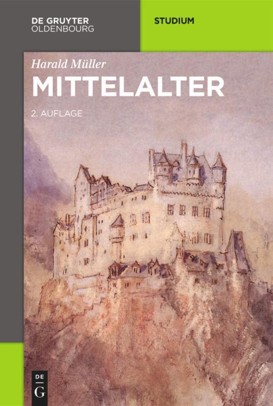 Cover: 9783110399684 | Mittelalter | Harald Müller | Taschenbuch | 249 S. | Deutsch | 2015