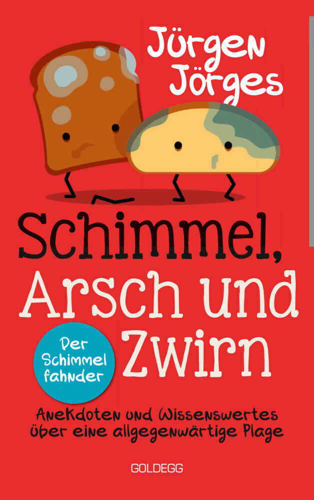 Cover: 9783990602157 | Schimmel, Arsch und Zwirn. Anekdoten und Wissenswertes über eine...