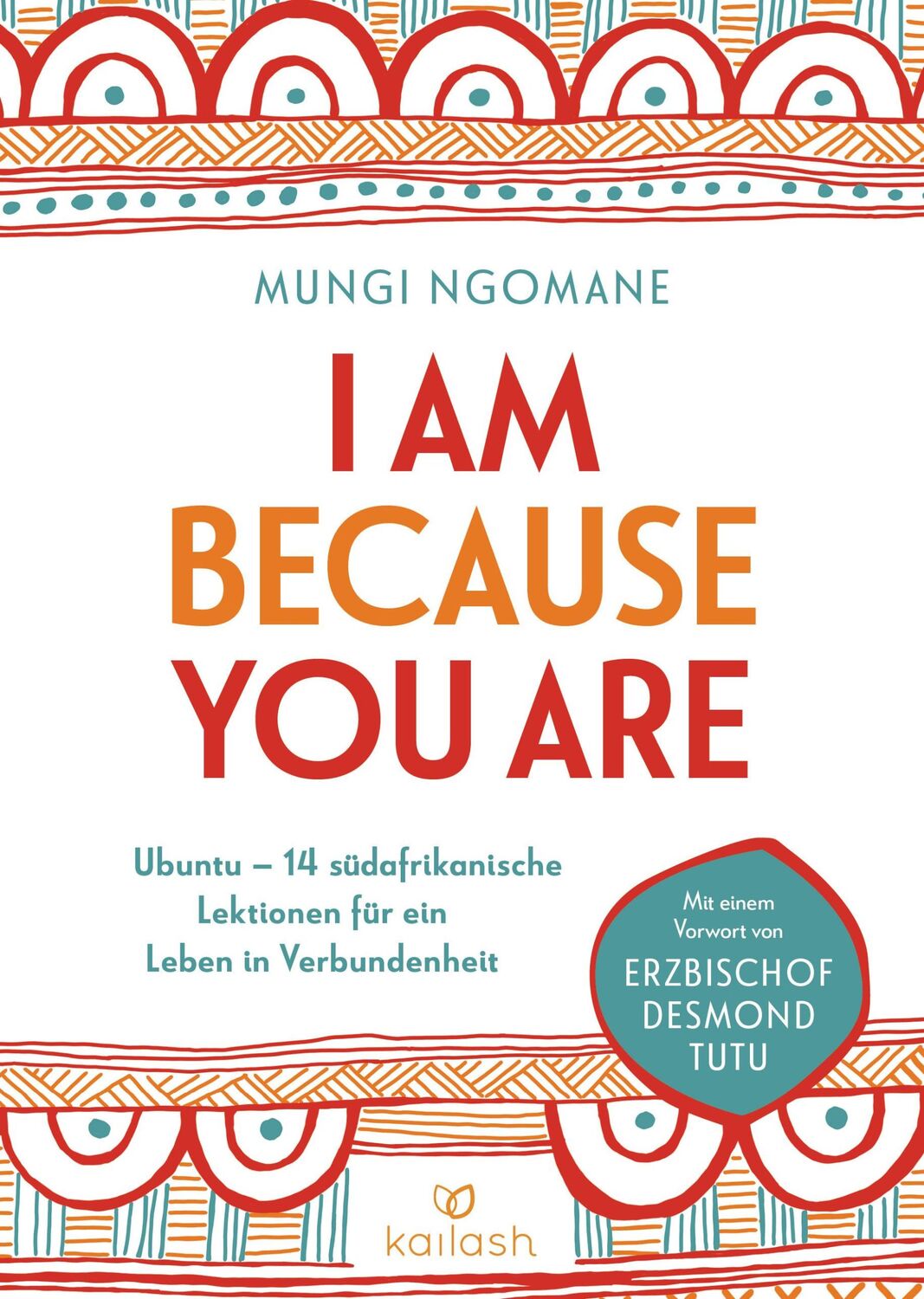 Cover: 9783424631920 | I Am Because You Are | Mungi Ngomane | Buch | 272 S. | Deutsch | 2019