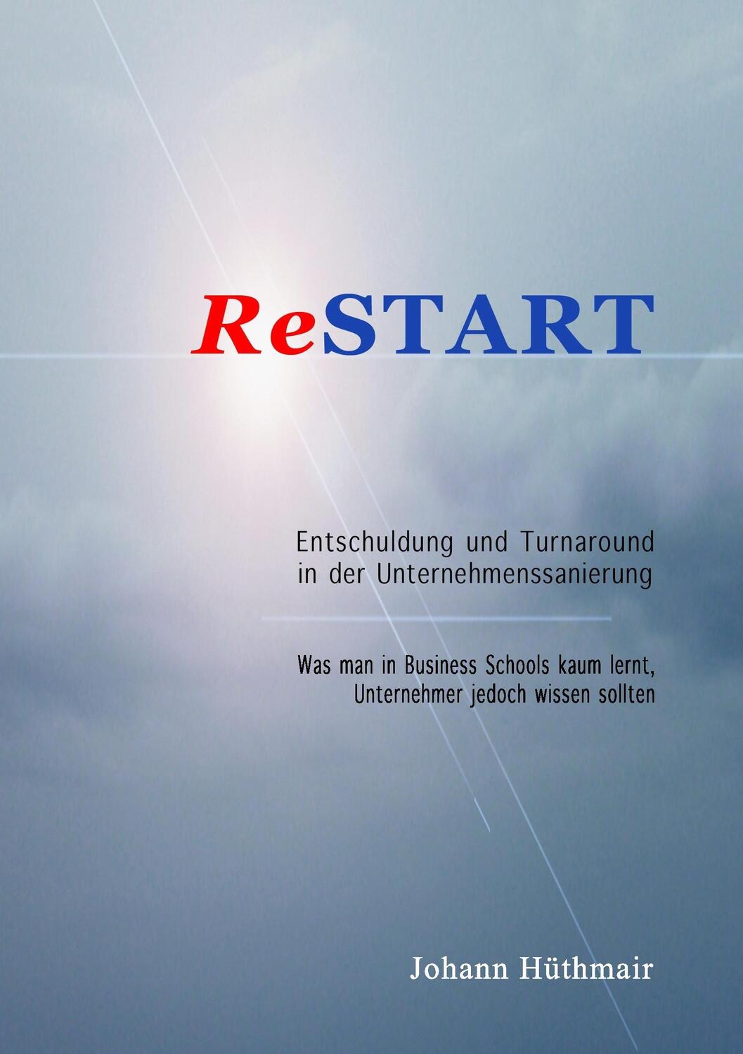 Cover: 9783738628890 | ReSTART - Entschuldung und Turnaround in der Unternehmenssanierung