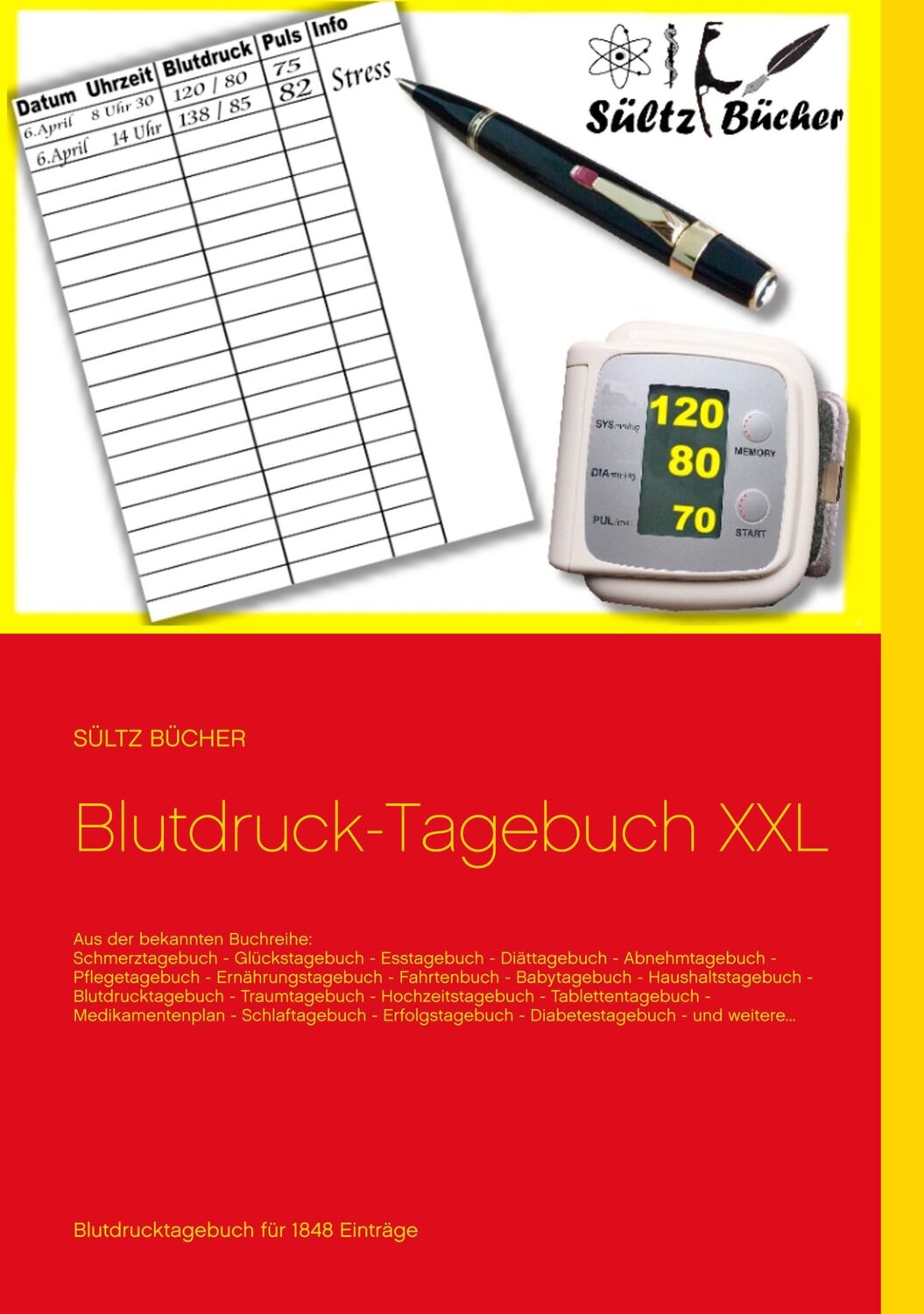 Cover: 9783746082790 | Blutdruck-Tagebuch XXL | Renate Sültz (u. a.) | Taschenbuch | 60 S.