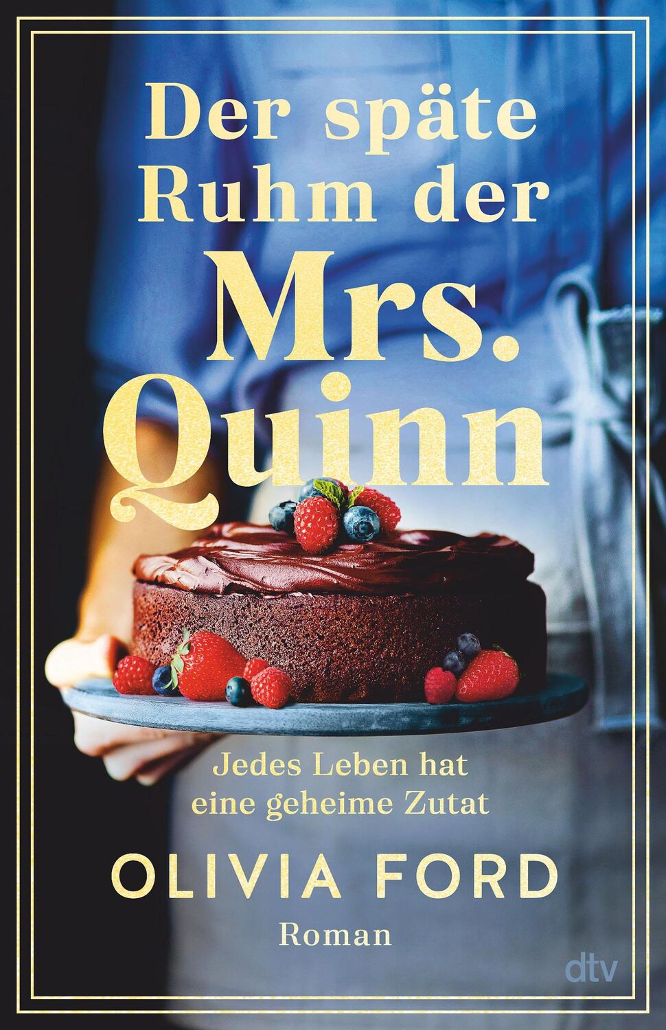 Cover: 9783423220750 | Der späte Ruhm der Mrs. Quinn | Olivia Ford | Taschenbuch | 416 S.