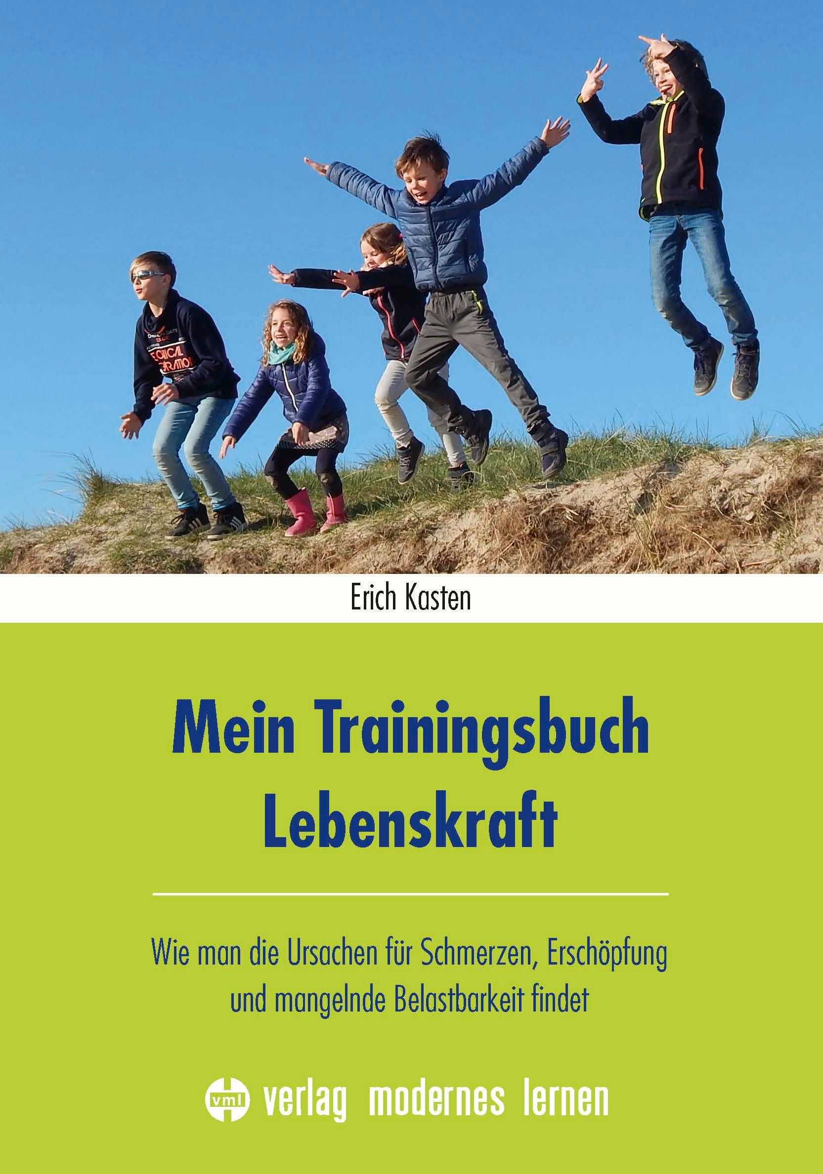 Cover: 9783808008164 | Mein Trainingsbuch Lebenskraft | Erich Kasten | Taschenbuch | 208 S.