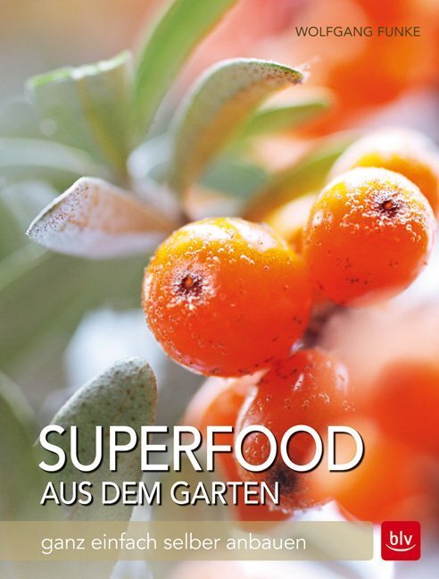 Cover: 9783835415317 | Superfood aus dem Garten | Ganz einfach selbst anbauen | Funke | Buch