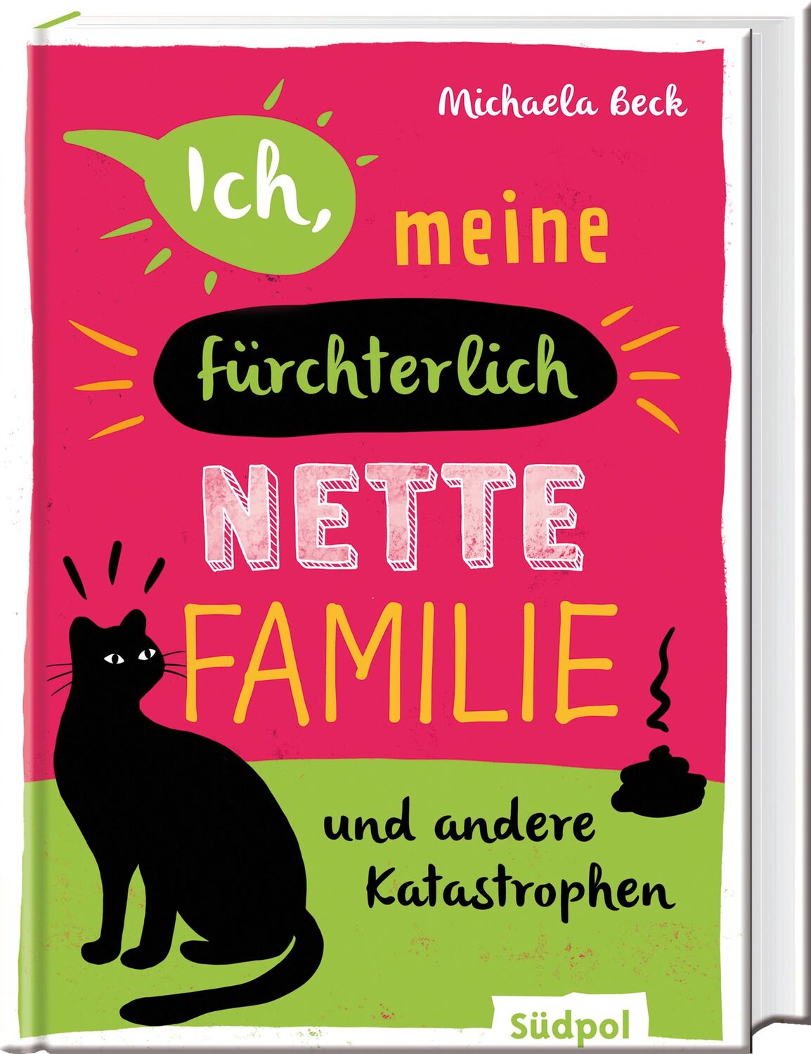 Cover: 9783965942530 | Ich, meine fürchterlich nette Familie und andere Katastrophen | Beck