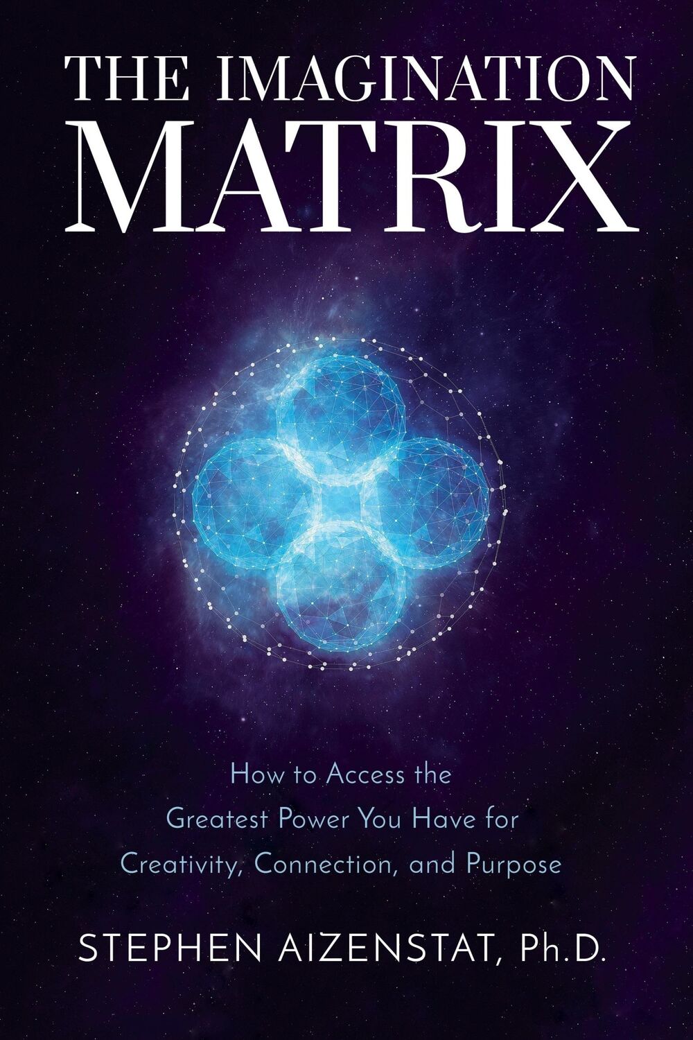 Cover: 9781649630025 | The Imagination Matrix | Stephen Aizenstat | Buch | Gebunden | 2023