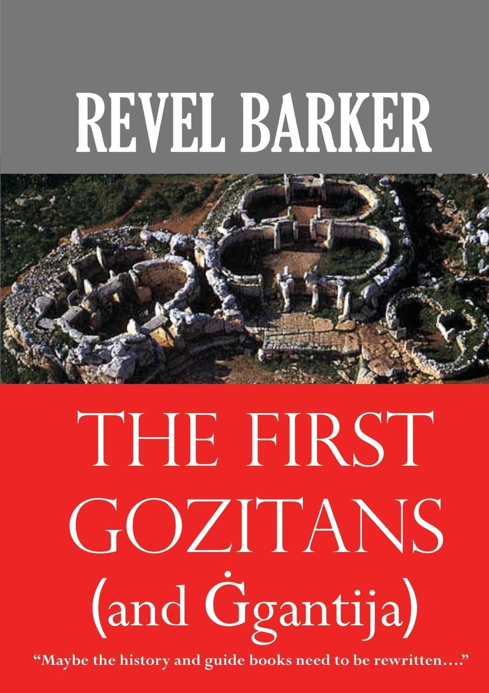 Cover: 9781907841170 | The First Gozitans | (... and ¿gantija) | Revel Barker | Taschenbuch