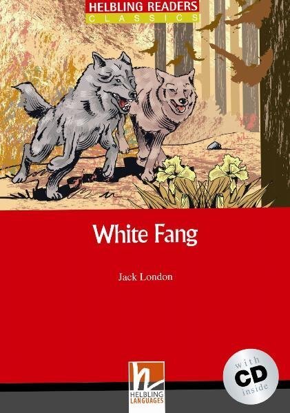 Cover: 9783852723013 | Helbling Readers Red Series, Level 3 / White Fang, m. 1 Audio-CD