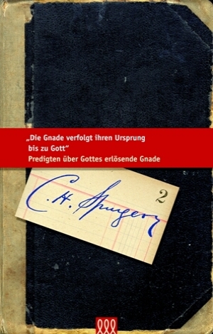 Cover: 9783935188333 | Die Gnade verfolgt ihren Ursprung bis zu Gott | Spurgeon | Buch | Buch