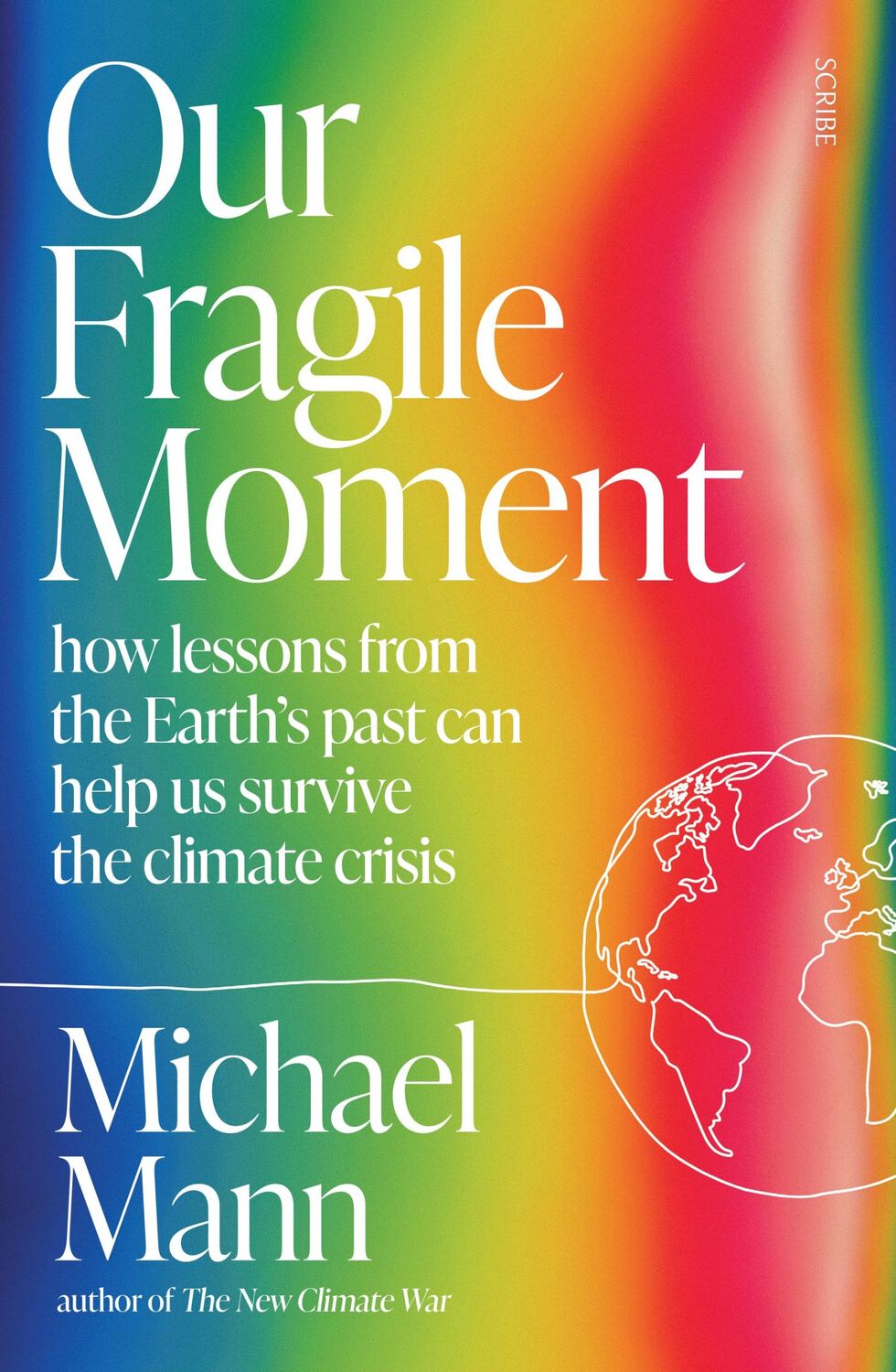 Cover: 9781915590510 | Our Fragile Moment | Michael E. Mann | Taschenbuch | Englisch | 2023