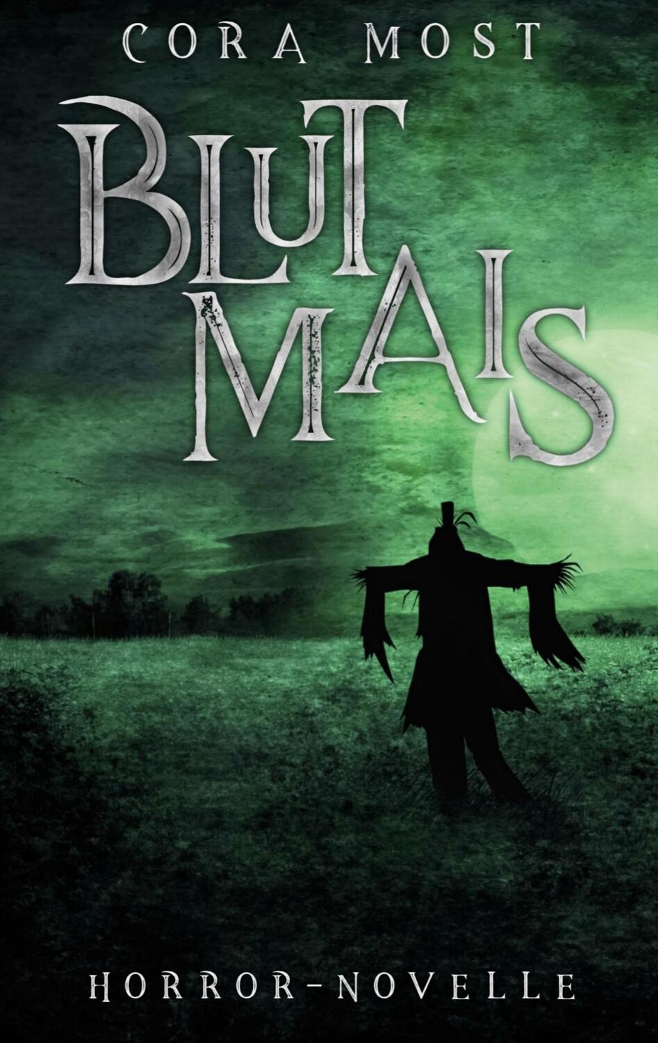 Cover: 9783754372036 | Blutmais | Cora Most | Taschenbuch | Paperback | Deutsch | 2021