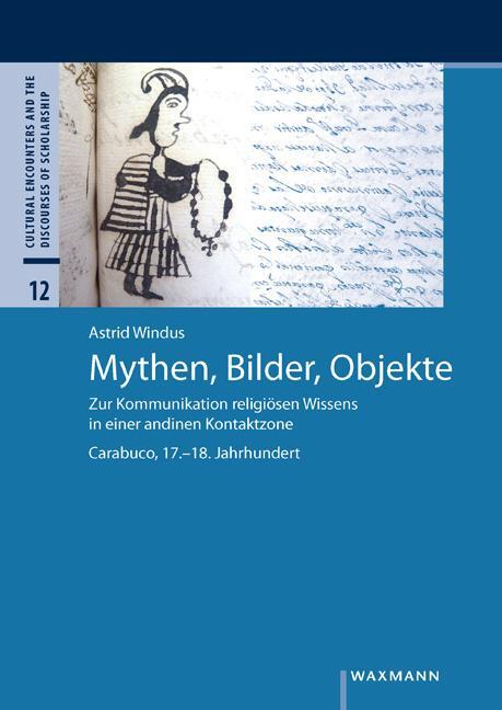 Cover: 9783830944201 | Mythen, Bilder, Objekte | Astrid Windus | Taschenbuch | 312 S. | 2021