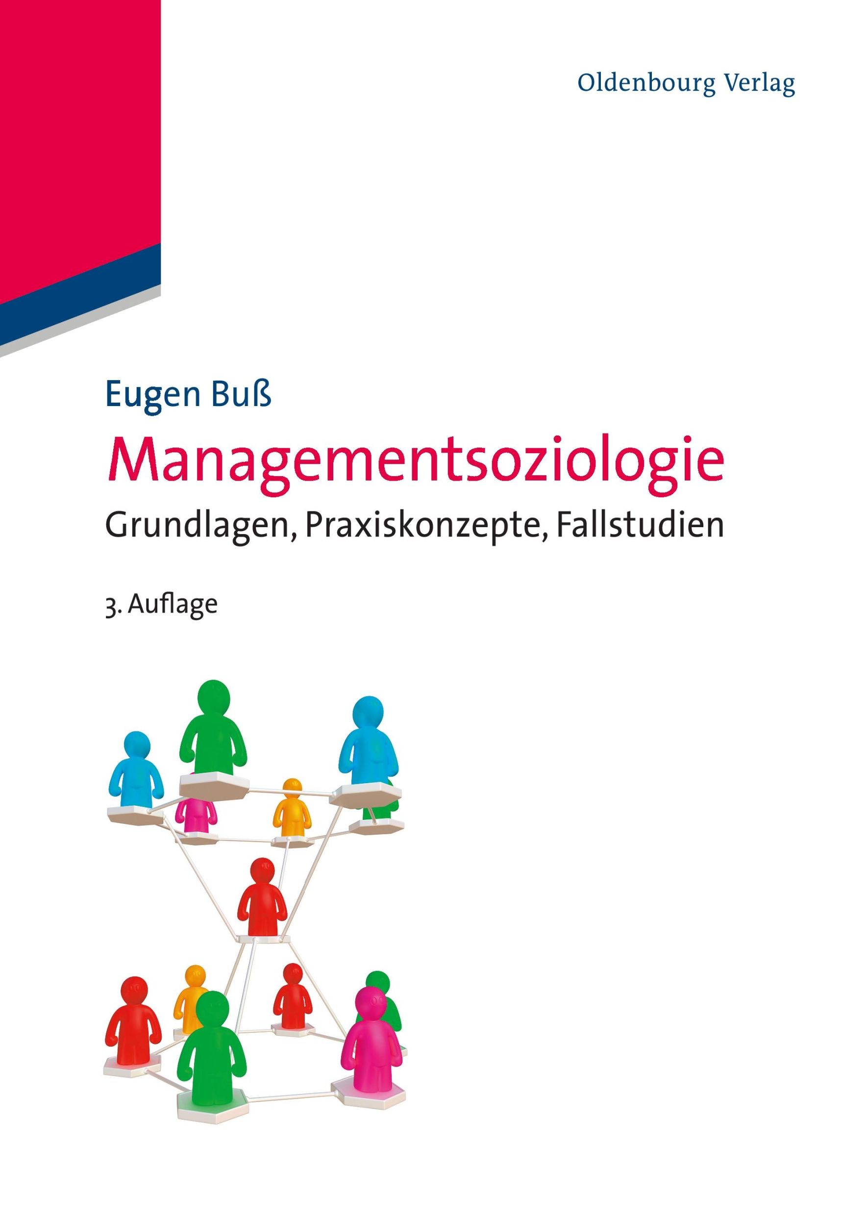 Cover: 9783486596601 | Managementsoziologie | Grundlagen, Praxiskonzepte, Fallstudien | Buß