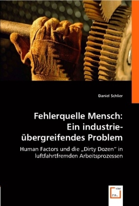 Cover: 9783836486019 | Fehlerquelle Mensch: Ein industrieübergreifendes Problem | Schlier