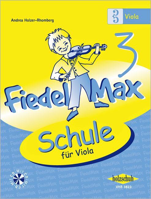 Cover: 4031659038232 | Fiedel-Max - Schule 3 für Viola | Andrea Holzer-Rhomberg | Broschüre