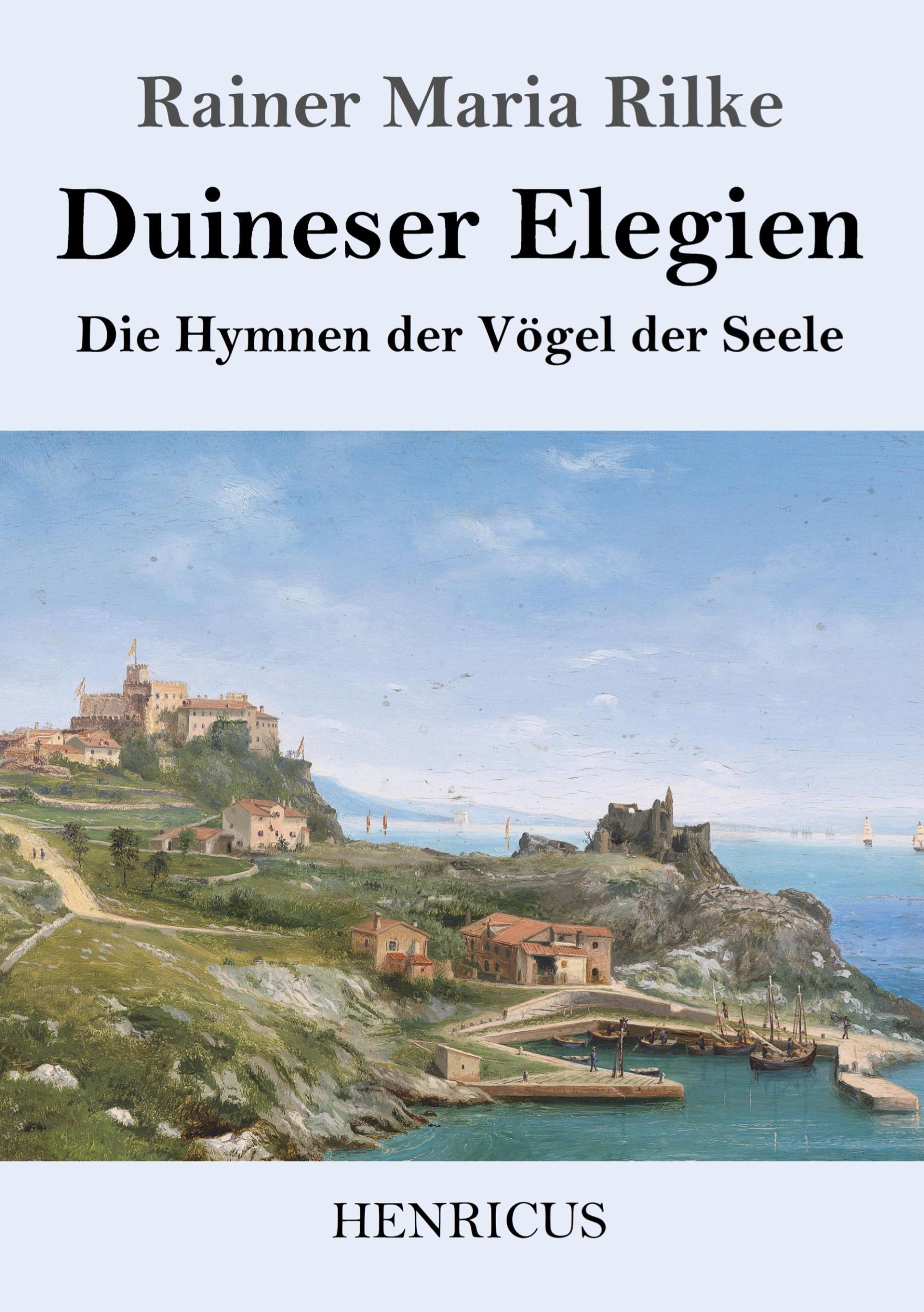 Cover: 9783847823940 | Duineser Elegien | Die Hymnen der Vögel der Seele | Rainer Maria Rilke