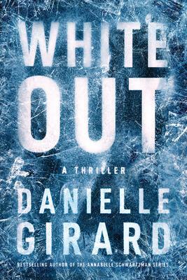 Cover: 9781542000109 | White Out: A Thriller | Danielle Girard | Taschenbuch | Englisch