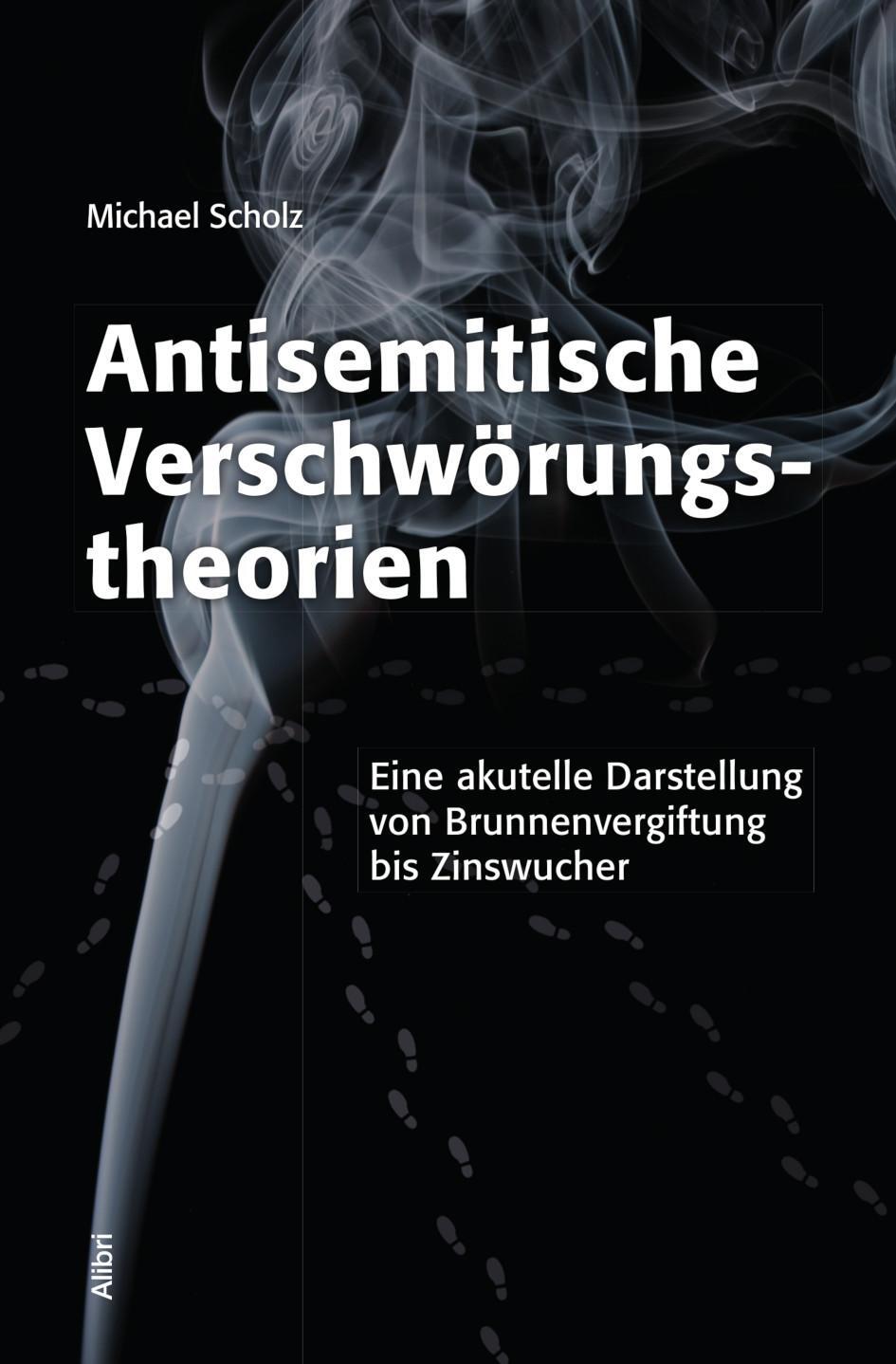 Cover: 9783865694072 | Antisemitische Verschwörungstheorien | Michael Scholz | Taschenbuch