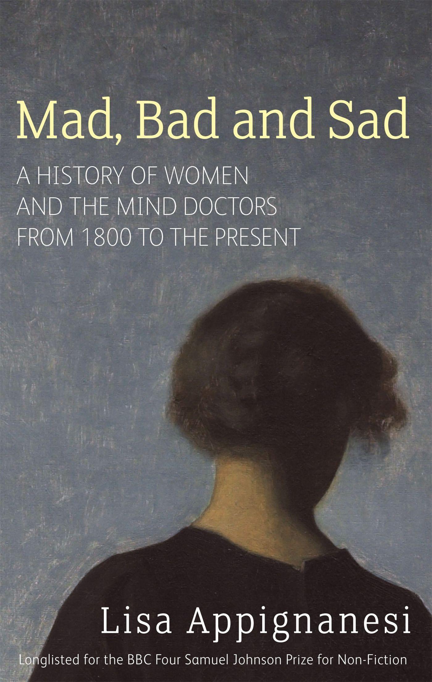 Cover: 9781844082346 | Mad, Bad And Sad | Lisa Appignanesi | Taschenbuch | 608 S. | Englisch