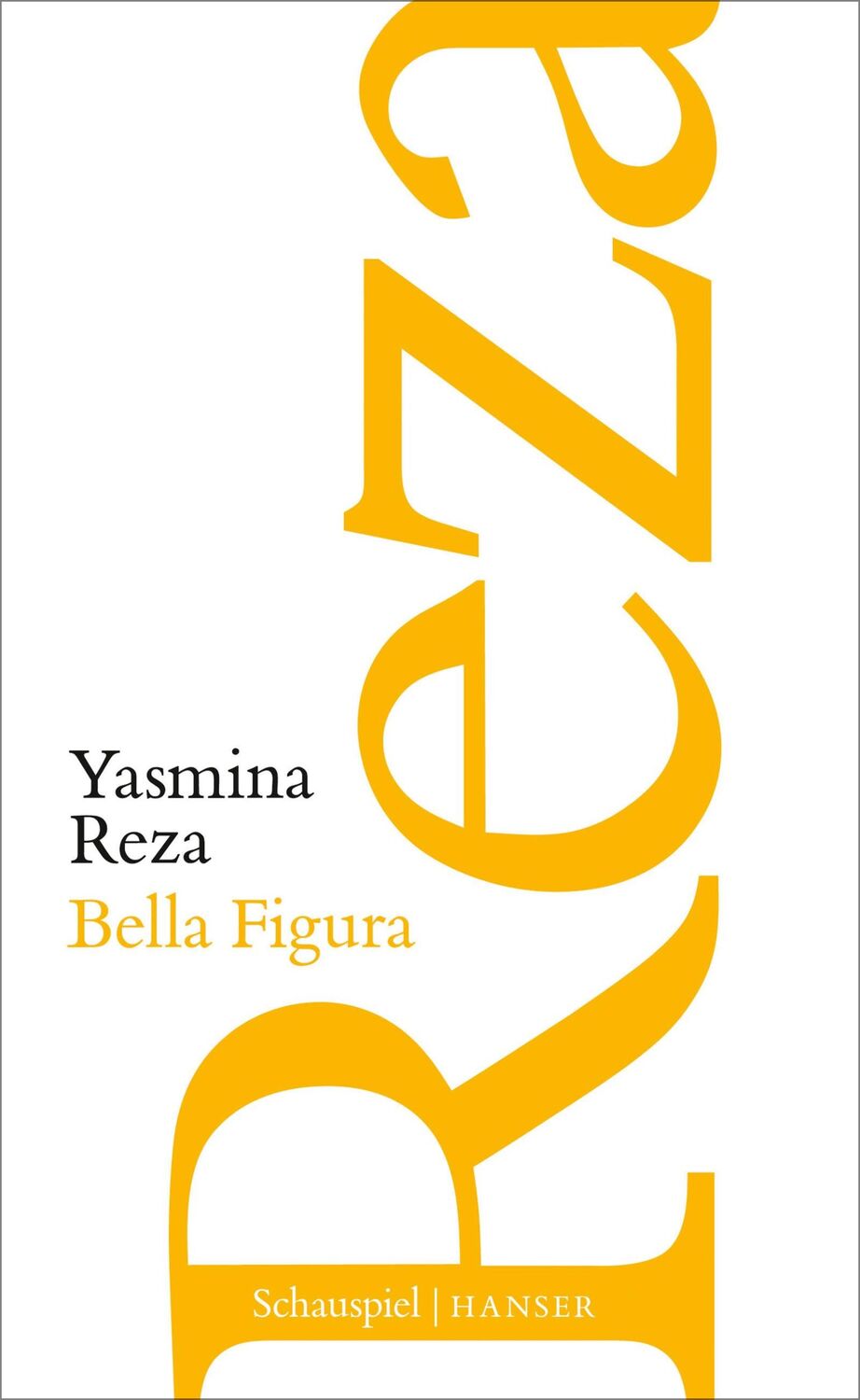 Cover: 9783446261785 | Bella Figura | Schauspiel | Yasmina Reza | Taschenbuch | 80 S. | 2019