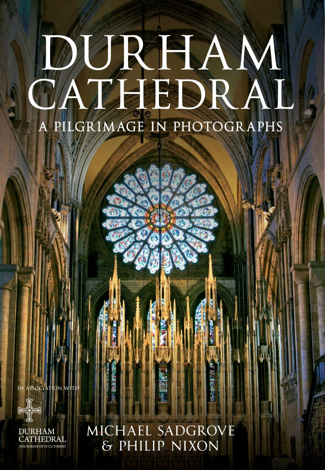 Cover: 9781445613161 | Durham Cathedral | A Pilgrimage in Photographs | Sadgrove (u. a.)