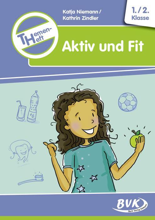 Cover: 9783938458327 | Themenheft Aktiv und Fit 1. /2. Klasse | 1.-2. Klasse | Broschüre