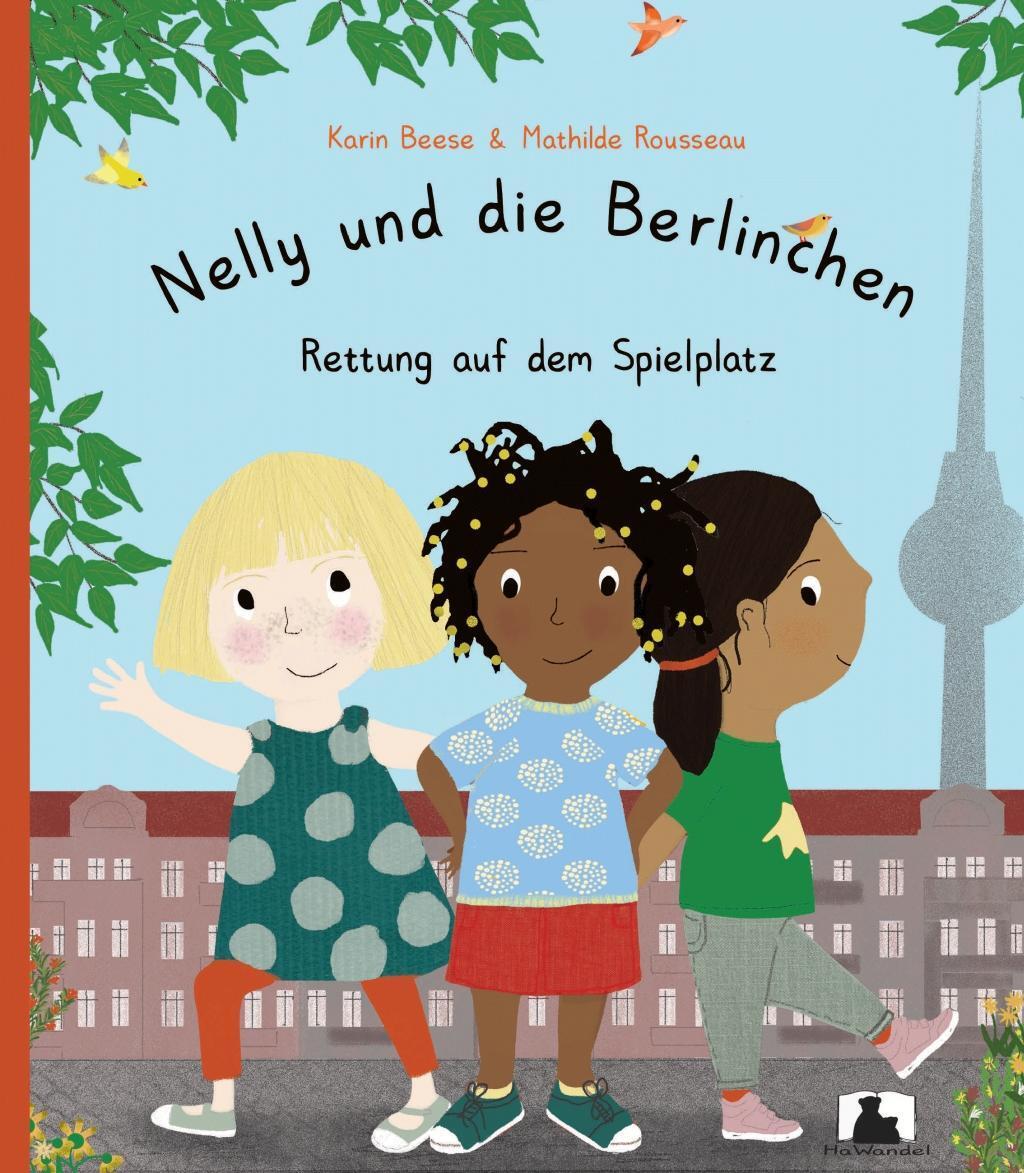 Bild: 9783981771510 | Nelly und die Berlinchen | Rettung auf dem Spielplatz | Beese (u. a.)