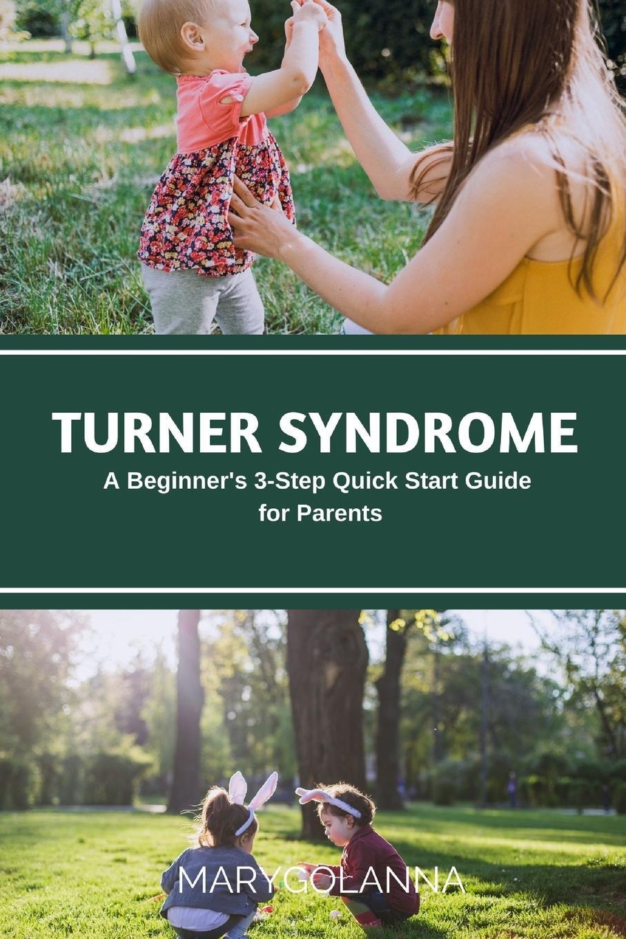 Cover: 9781088295601 | Turner Syndrome | A Beginner's 3-Step Quick Start Guide for Parents