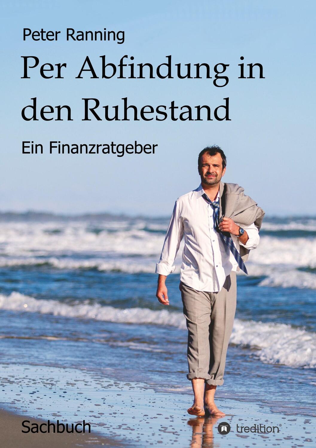 Cover: 9783347014343 | Per Abfindung in den Ruhestand | Ein Finanzratgeber | Peter Ranning