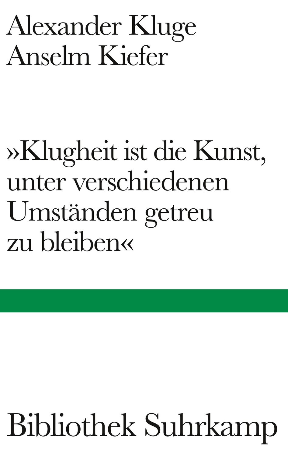 Cover: 9783518225578 | 'Klugheit ist die Kunst, unter verschiedenen Umständen getreu zu...