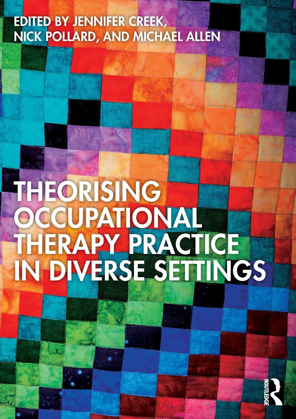 Cover: 9780367860752 | Theorising Occupational Therapy Practice in Diverse Settings | Pollard