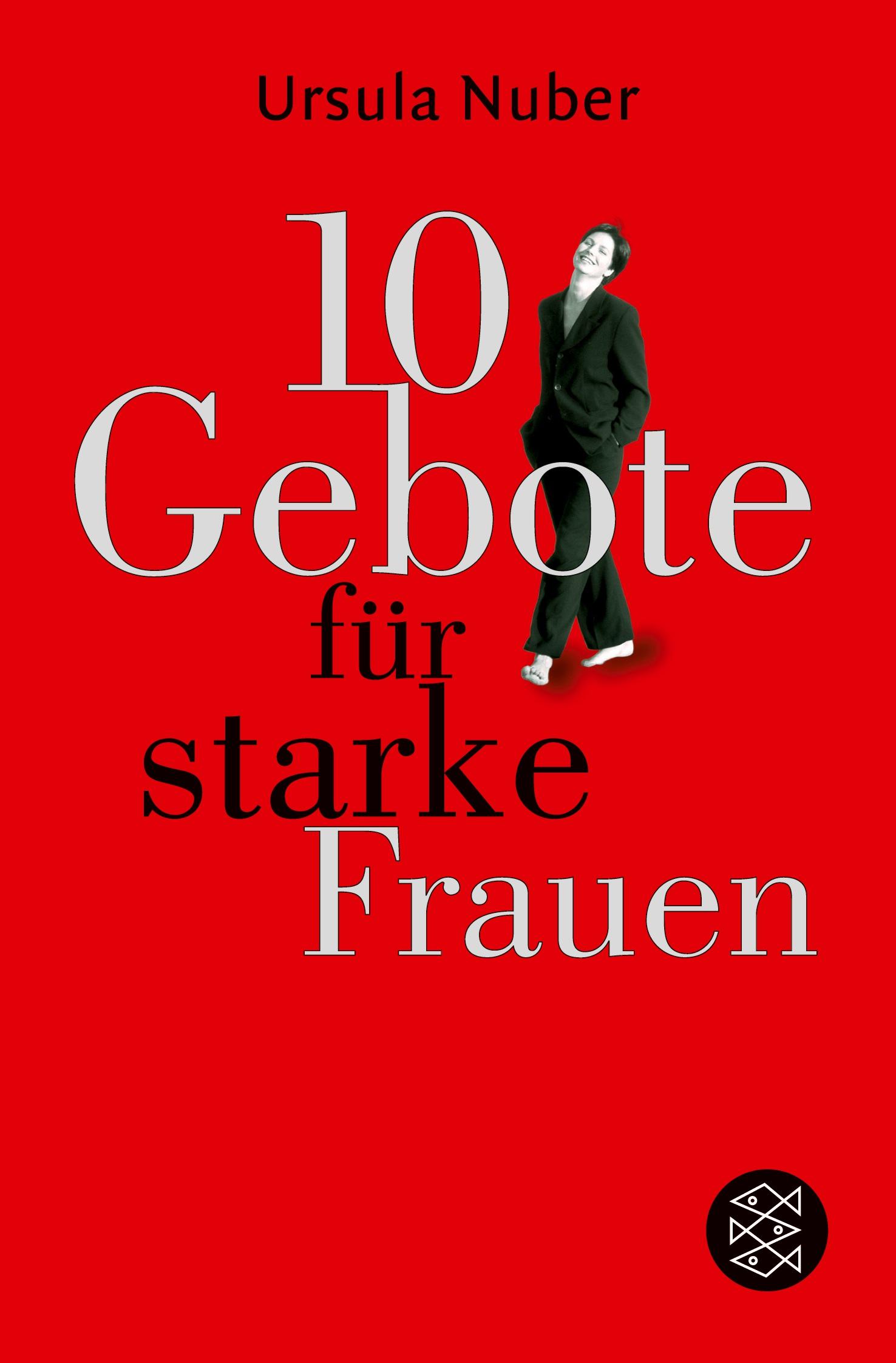 Cover: 9783596161140 | 10 Gebote für starke Frauen | Ursula Nuber | Taschenbuch | 126 S.