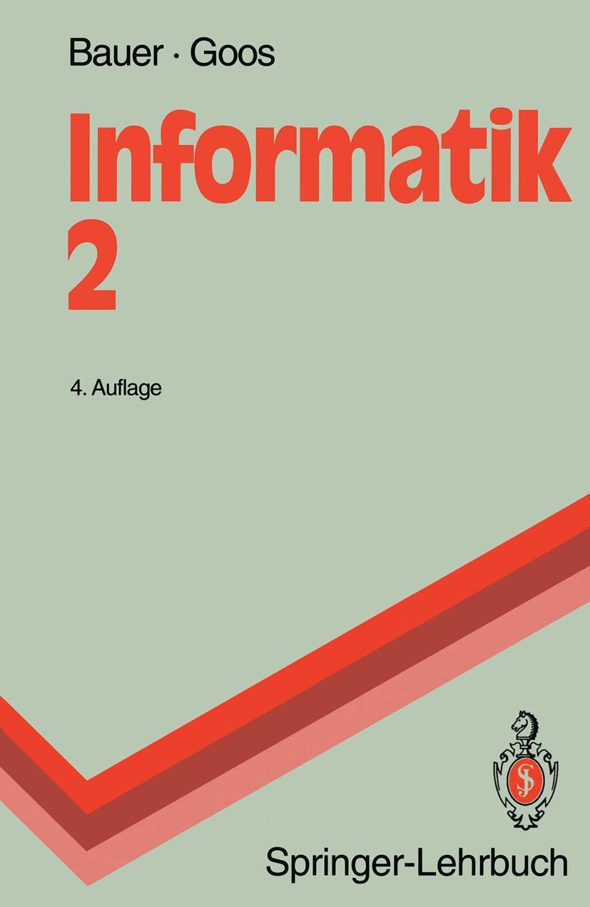 Cover: 9783540555674 | Informatik 2 | Eine einführende Übersicht | Gerhard Goos (u. a.) | xvi