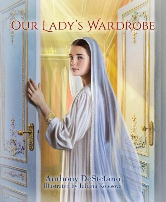 Cover: 9781622826261 | Our Lady's Wardrobe | Anthony Destefano | Buch | Gebunden | Englisch