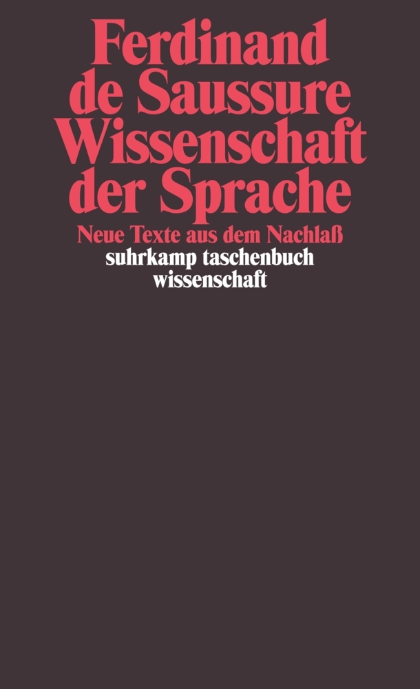 Cover: 9783518292778 | Wissenschaft der Sprache | Neue Texte aus dem Nachlaß | Saussure