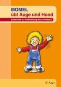 Cover: 9783120048688 | Momel übt Auge und Hand | Arbeitsheft zur Vorbereitung des Schreibens