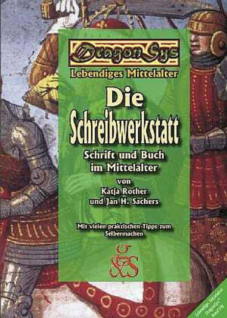 Cover: 9783925698859 | Die Schreibwerkstatt | Schrift und Schreiben im Mittelalter | Buch