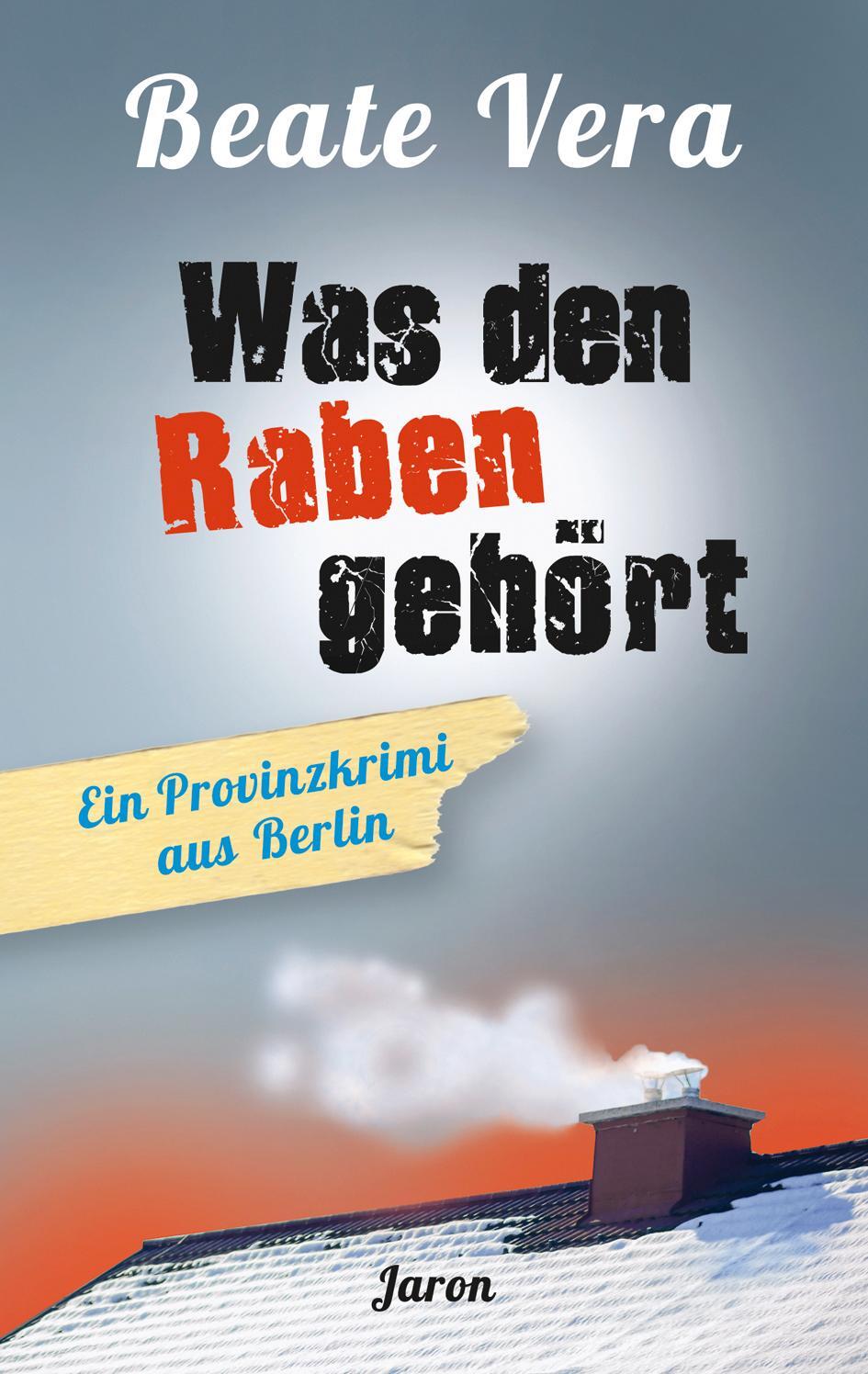 Cover: 9783897738355 | Was den Raben gehört | Ein Provinzkrimi aus Berlin | Beate Vera | Buch