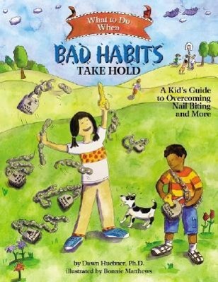 Cover: 9781433803833 | What to Do When Bad Habits Take Hold | Dawn Huebner | Taschenbuch